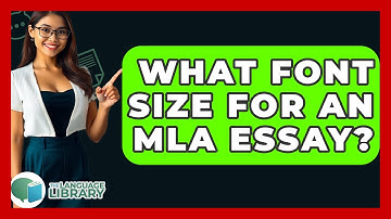 What Font Size For An MLA Essay? - The Language Library