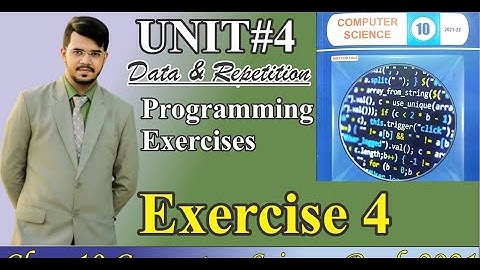 Unit 4 Computer programming exercise 4 | chapter 4 Data and repetition | Exercise 4 solution.