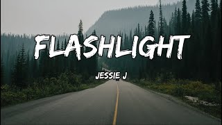 Jessie J - Flashlight (Lyrics)