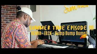 Kutson - Summer Time Episode 3 (B2K - Bump Bump Bump Remix)