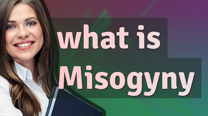 Misogyny | meaning of Misogyny