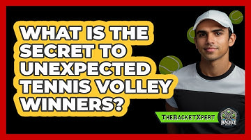 What Is The Secret To Unexpected Tennis Volley Winners? - The Racket Xpert