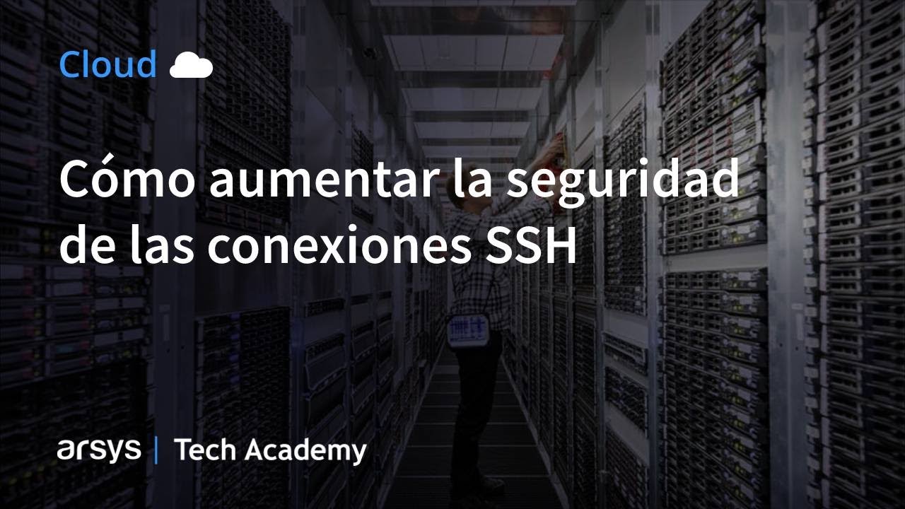 11. Conexión SSH: cómo aumentar la seguridad