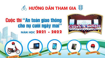 An toàn giao thông cho nụ cười ngày mai 2022 [Hướng dẫn tham gia] I VyVy Official