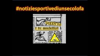 1922.10.17 I tre moschettieri, ciclomercato, aviazione fascista e altre #notiziesportivediunsecolofa