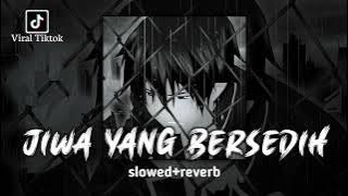 Jiwa Yang Bersedih - Ghea indrawari [slowed reverb version] viral tiktok