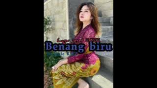 BENANG BIRU ✴️ LAGU JOGET ✴️ 2022 ✴️ BY :ICHIE RMX✴️