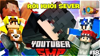 KIRAMC TRẢ TIM RỒI CHÍNH THỨC RỜI KHỎI SERVER... | MINECRAFT YOUTUBER SMP #18