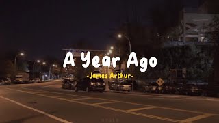 A Year Ago - James Arthur [Speed Up] Lyrics