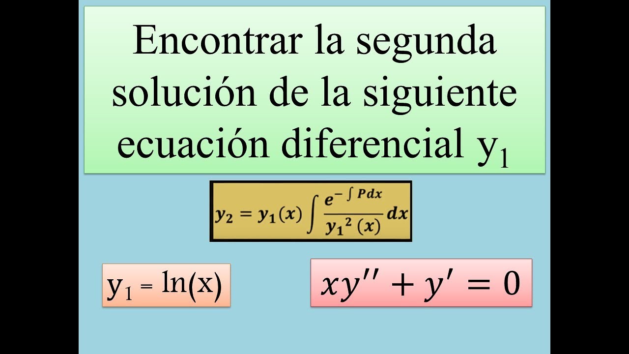 Ejercicio 3 Segunda Solución De Una Ecuación Diferencial Ejercicio