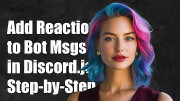 How to Add Reactions to Bot Messages in Discord.js: A Step-by-Step Guide