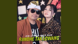 Download Lagu Randhe Tak Lowang (feat. Nazir Khan) Download Lagu Randhe Tak Lowang (feat. Nazir Khan)