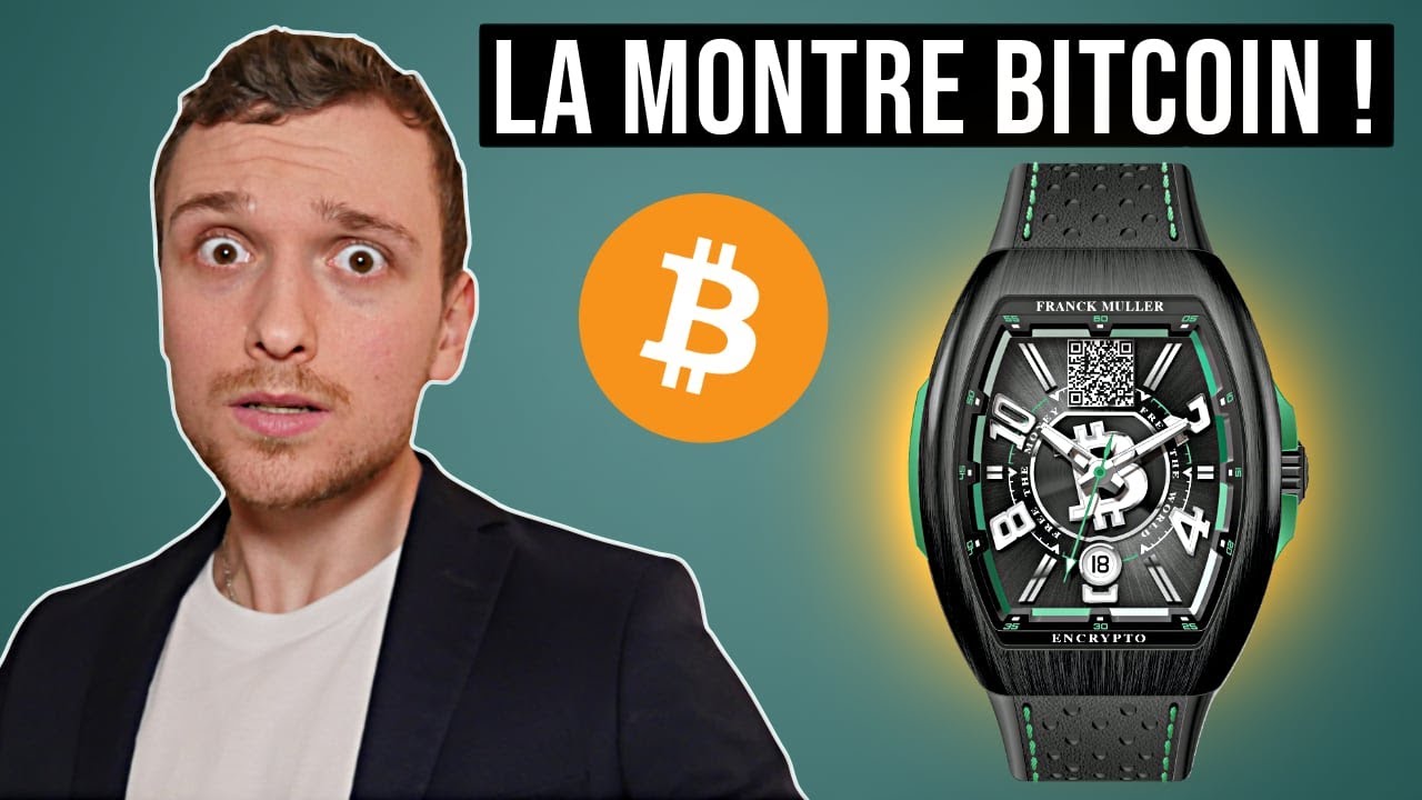 Une montre en Bitcoin ? 🤯