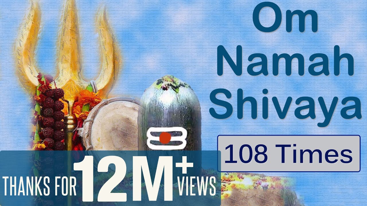 Om Namah Shivaya Shiva Mantra Peaceful Chants Youtube