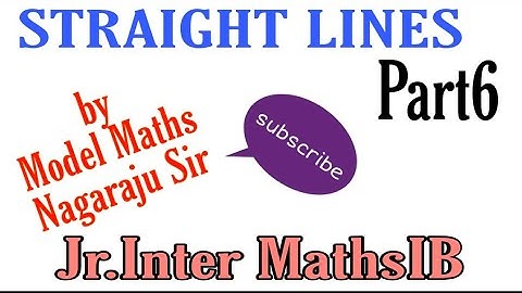 Inter Ist year MathsIB //STRAIGHT LINES part6 by// Nagaraju Sir//All 4 marks qns//