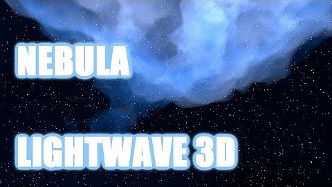 Nebula in LightWave 3D