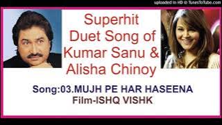 03.  MUJH PE HAR HASEENA - ISHQ VISHK