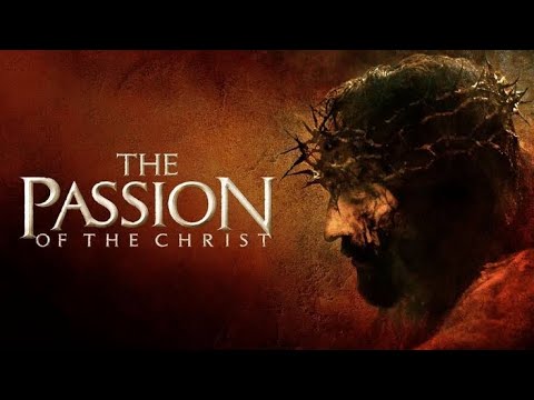 The Passion Of Christ (2004) Full Movie Review English |  Mel Gibson