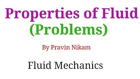 Properties of Fluid (Problems)