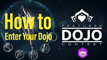 Warframe How To Enter Dojo Contest