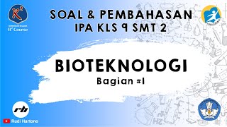 Soal IPA Kelas 9 dan Pembahasan | Bioteknologi | BSE | Bagian 1