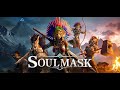 [PC] Soulmask Let's Play Ep 15 - w/Shadowcell Road to 200 sub