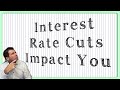 Federal Reserve Interest Rate Cuts Impact You More Than You Think