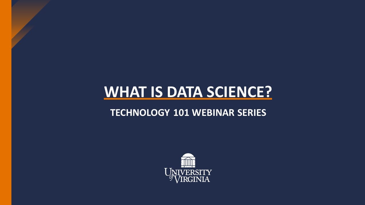 What is Data Science - Technology 101 Webinar Series - YouTube