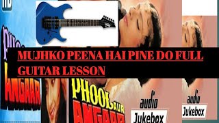 Video thumbnail of "Mujhko peena hai pine do,,full guitar lesson with chords and intro lesson,, strumming pattern"