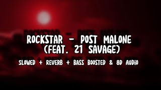 “ROCKSTAR” - Post Malone - slowed/reverbed/bass boosted (8D audio and lyrics)