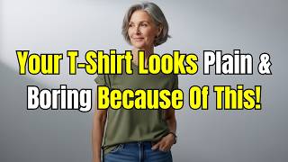 7 Genius T-Shirt Styling Hacks That Make You Look 10x More Expensive After 50