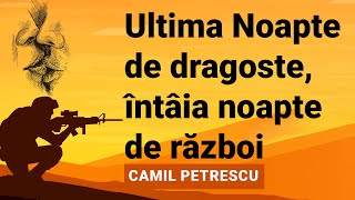 Ultima Noapte de dragoste, intaia noapte de razboi (Camil Petrescu) Rezumat Animat