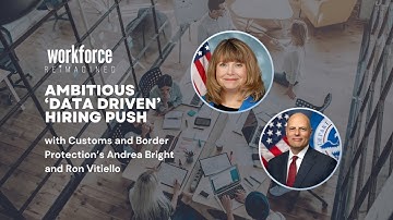 Workforce Reimagined 2025: CBP