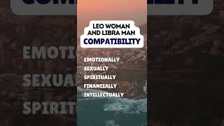 Leo Woman With Libra Man Compatibility #zodiac #dating #shorts
