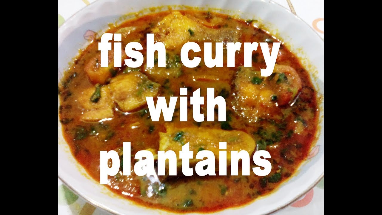 Fish Broth with Plantains & Tomato/Kacha Kola Diye Macher Jhol/Patla