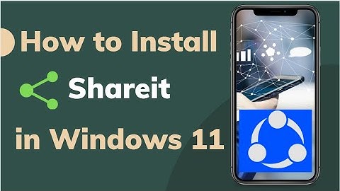 How to Install Shareit in Windows 11