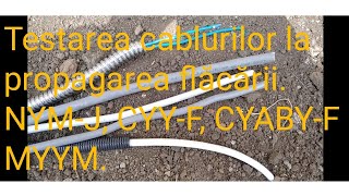 Rezistenta cablurilor la propagarea flăcării: NYM-J, CYY-F, CYABY-F, MYYM.