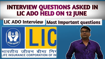 Interview questions asked in LIC ADO held on 12 June 2023