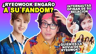 Internautas Acusan a Ryeowook de Traicionar a su Fandom y a Super Junior| Ryeowook y Su Novia Todo