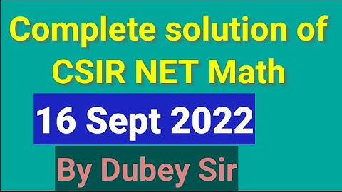 @DkMathTutorial #completesolutionofcsirnetmath16sept2022#csirnetmathpapersolution#dubeysir