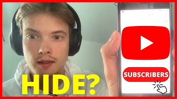 Can You Hide Subscriber Count On YouTube? (2022)