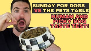 Sundays For Dogs Vs The Pets Table (Picky Eater Taste Test)