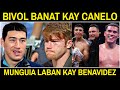 BIVOL Banat Kay Canelo / Jaime Munguia Vs Benavidez Ikakasa Ni Dela Hoya