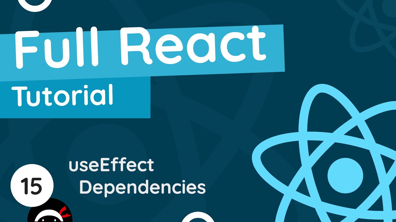 Full React Tutorial #15 - Useeffect Dependencies