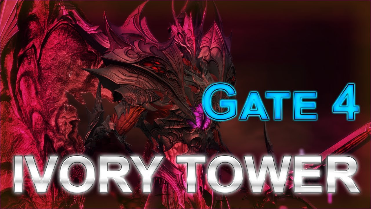 Ivory Tower Gate 4 [Deathblade]