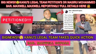 BIG NEWS‼️😲KANU'S LEGAL TEAM PETITION'S DR NASIRU MOHAMMED😲BAR. MAXWELL MAXWELL REPORTING// details!