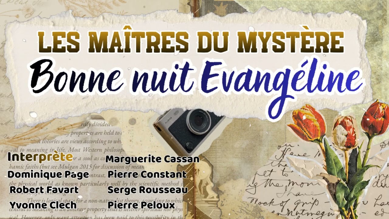 Les Maîtres du mystère - Bonne nuit Evangéline