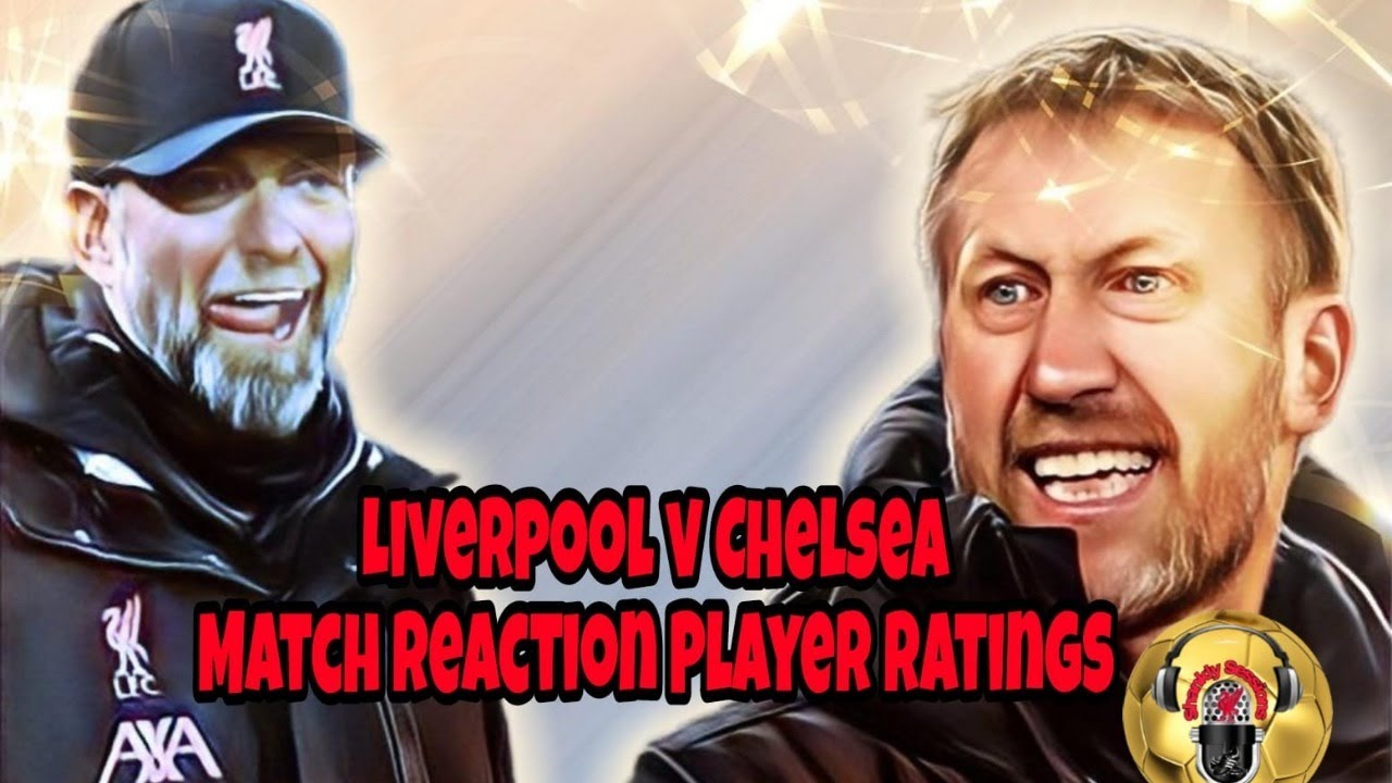 liverpool-v-chelsea-match-reaction-player-ratings-youtube