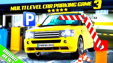 Multi Level 3 Car Parking Game - Android Gameplay HD