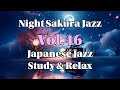 Night Sakura Jazz – Vol.46  Dawn Serenity Piano  Focus · Study · Relax · 1H | Calm Japanese Jazz BGM